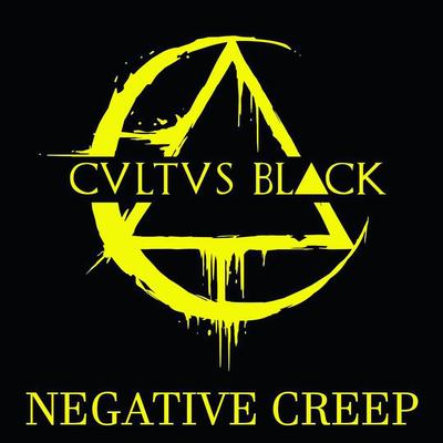 Negative Creep By Cultus Black's cover