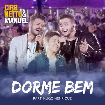 Dorme Bem (Ao Vivo) By Ciro Netto e Manuel, Hugo Henrique's cover