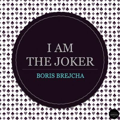 I AM THE JOKER By Boris Brejcha's cover
