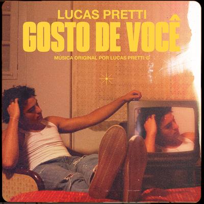 Gosto de Você By Lucas Pretti's cover
