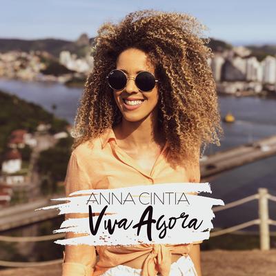 Viva Agora By Anna Cintia's cover
