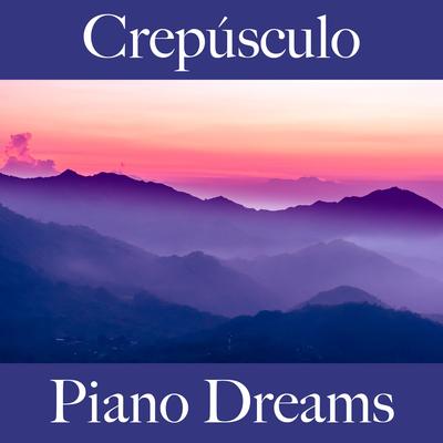 Crepúsculo: Piano Dreams - La Mejor Música Para Descansarse's cover
