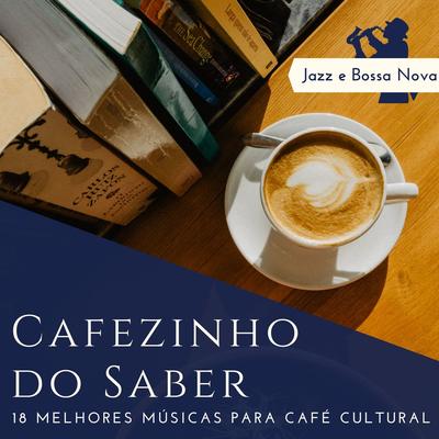 Jazz e Bossa para Cafeterias By Criativa Mente's cover