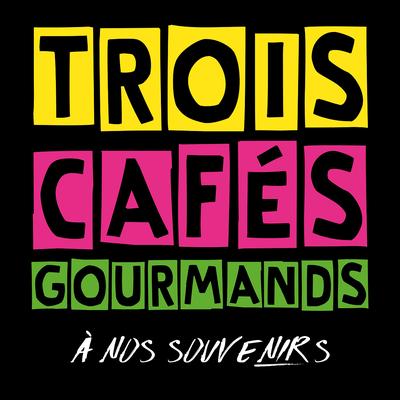 À nos souvenirs By Trois Cafés Gourmands's cover
