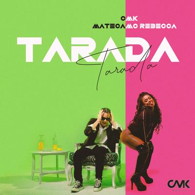 Tarada By Rebecca, CMK, Mateca's cover