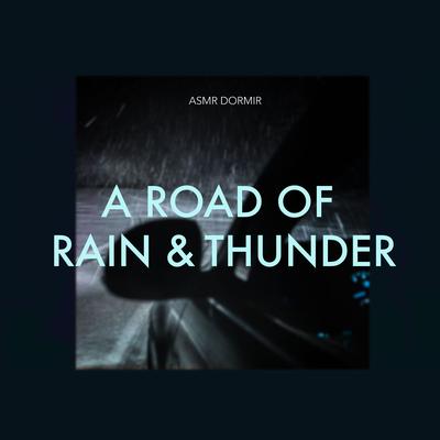 A Road of Rain & Thunder's cover