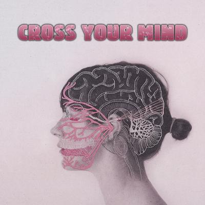 Cross Your Mind's cover