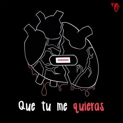 Que Tu Me Quieras By MC-Seven-E's cover