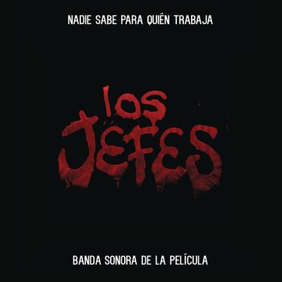 A Ti Te da Besitos (Banda Sonora de la Película: "Los Jefes") By Cartel de Santa's cover