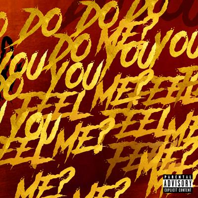 Do You Feel Me?'s cover