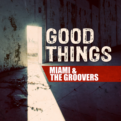 Miami & The Groovers's cover