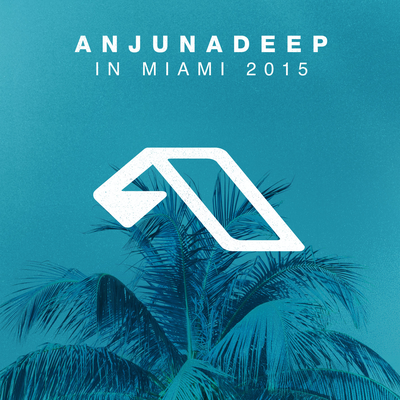 Anjunadeep In Miami 2015's cover