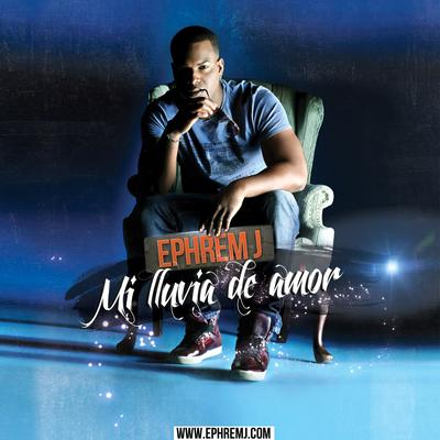 Mi Lluvia De Amor By Ephrem J's cover