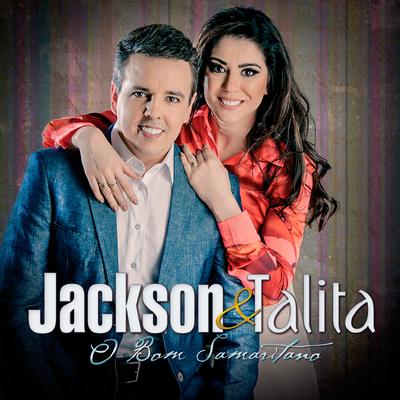 O Bom Samaritano By Jackson e Talita's cover