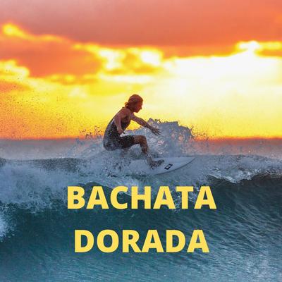 Bachata Dorada's cover