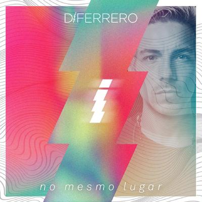 No Mesmo Lugar By Di Ferrero's cover