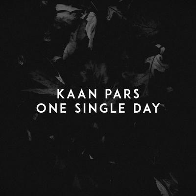 One Single Day By Kaan Pars's cover