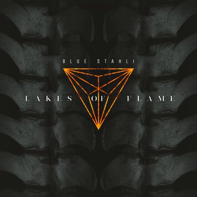 Lakes of Flame By Blue Stahli's cover