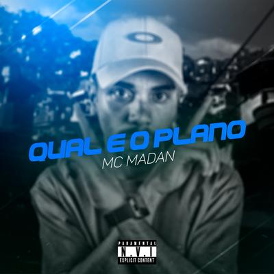 Qual É o Plano By MC Madan's cover