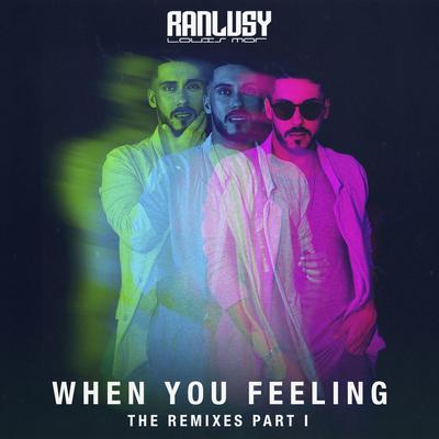 When You Feeling (Maycon Reis Tribe Remix) By Ranlusy Louis Mor's cover