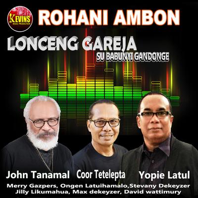 Rohani Ambon Lonceng Gareja Su Babunyi's cover