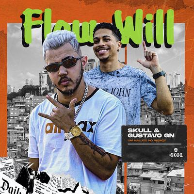 Flow Will By Gustavo GN, Skull's cover