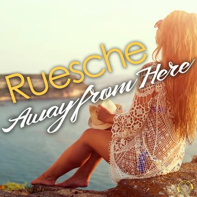 Away from Here (Bootycount Remix) By Ruesche's cover