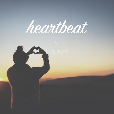 Heartbeat By LiQWYD's cover