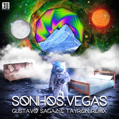Sonhos (Gustavo Sagaz & Tayron Remix) By Vegas's cover