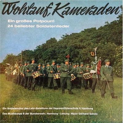 Wohlauf, Kameraden: Ein Großes Potpourri 24 beliebter Soldatenlieder's cover