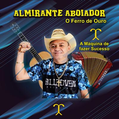 Almirante Aboiador's cover