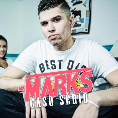 Caso Sério By MC Marks's cover