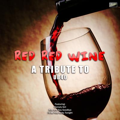 Red Red Wine - A Tribute to UB40's cover