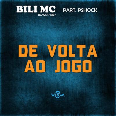 De Volta no Jogo By Bili MC, PShock's cover