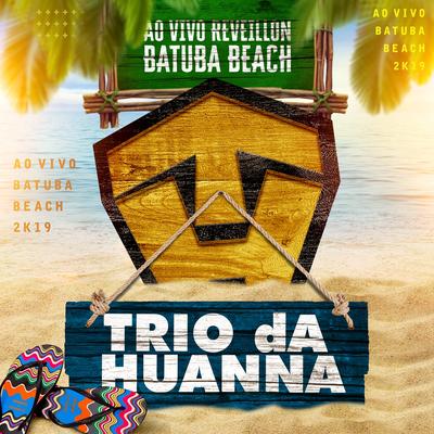 Trincadinho (Ao Vivo) By Trio Da Huanna's cover