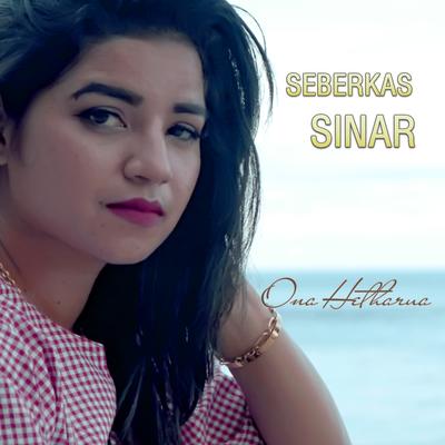 Seberkas Sinar By Ona Hetharua's cover