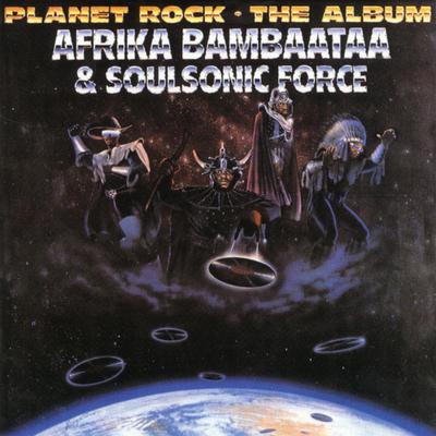 Don't Stop...Planet Rock (Original 12" Version) By Afrika Bambaataa, The Soulsonic Force's cover