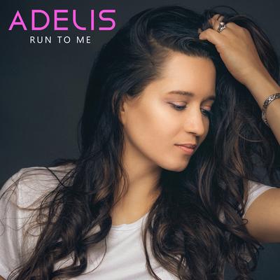 Run to Me (Freestyle Radio Edit) By Adelis's cover
