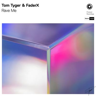 Rave Me By Tom Tyger, FaderX's cover