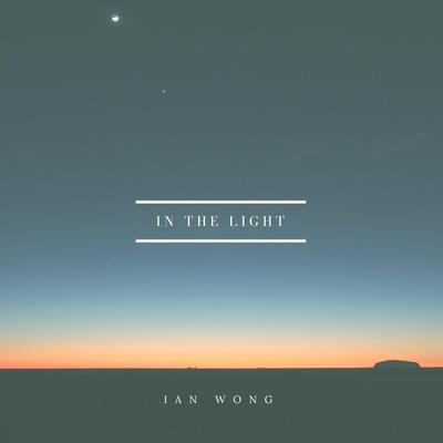 In the Light By Ian Wong's cover