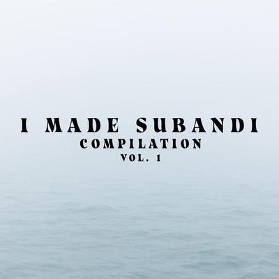 I Made Subandi's cover