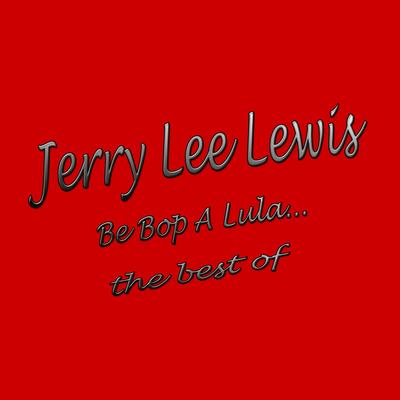 End of the Road By Jerry Lee Lewis's cover