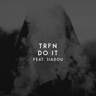 Do It By TRFN, Siadou's cover