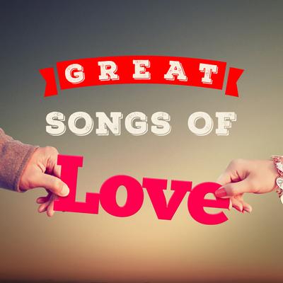 Great Songs of Love's cover