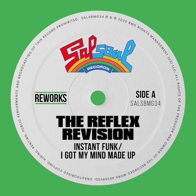 I Got My Mind Made Up (The Reflex Revision) By Instant Funk's cover