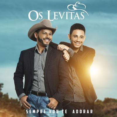 Sempre Vou Te Adorar By Os Levitas's cover