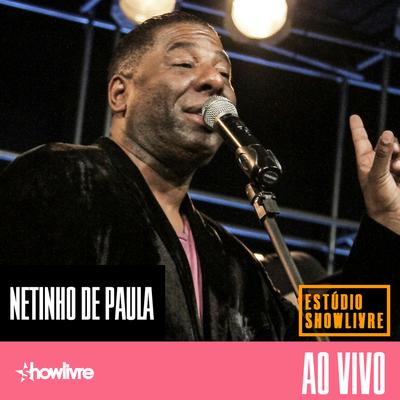 Netinho de Paula no Estúdio Showlivre (Ao Vivo)'s cover