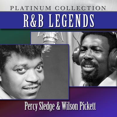 R&B Legends Percy Sledge & Wilson Pickett's cover