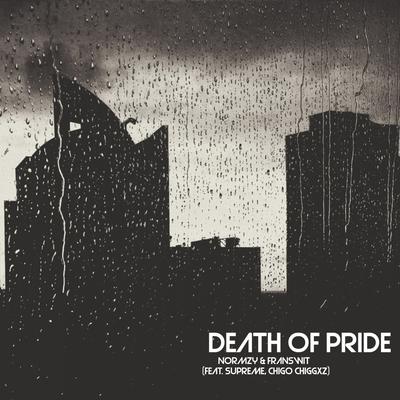 Death of Pride By Franswit, Normzy, Supreme, Chigo Chiggxz's cover