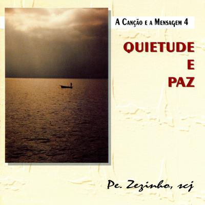 A Canção e a Mensagem, Vol. 4: Quietude e Paz's cover